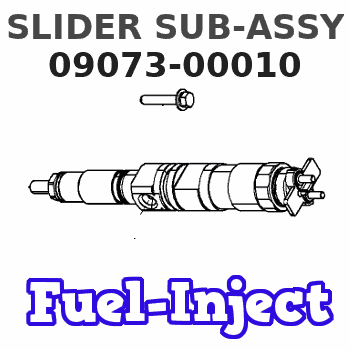 09073-00010 SLIDER SUB-ASSY 