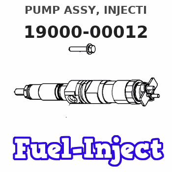 19000-00012 PUMP ASSY, INJECTI 