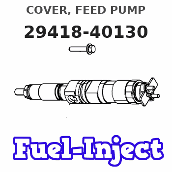 29418-40130 COVER, FEED PUMP 