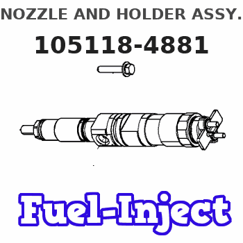 105118-4881 NOZZLE AND HOLDER ASSY. 